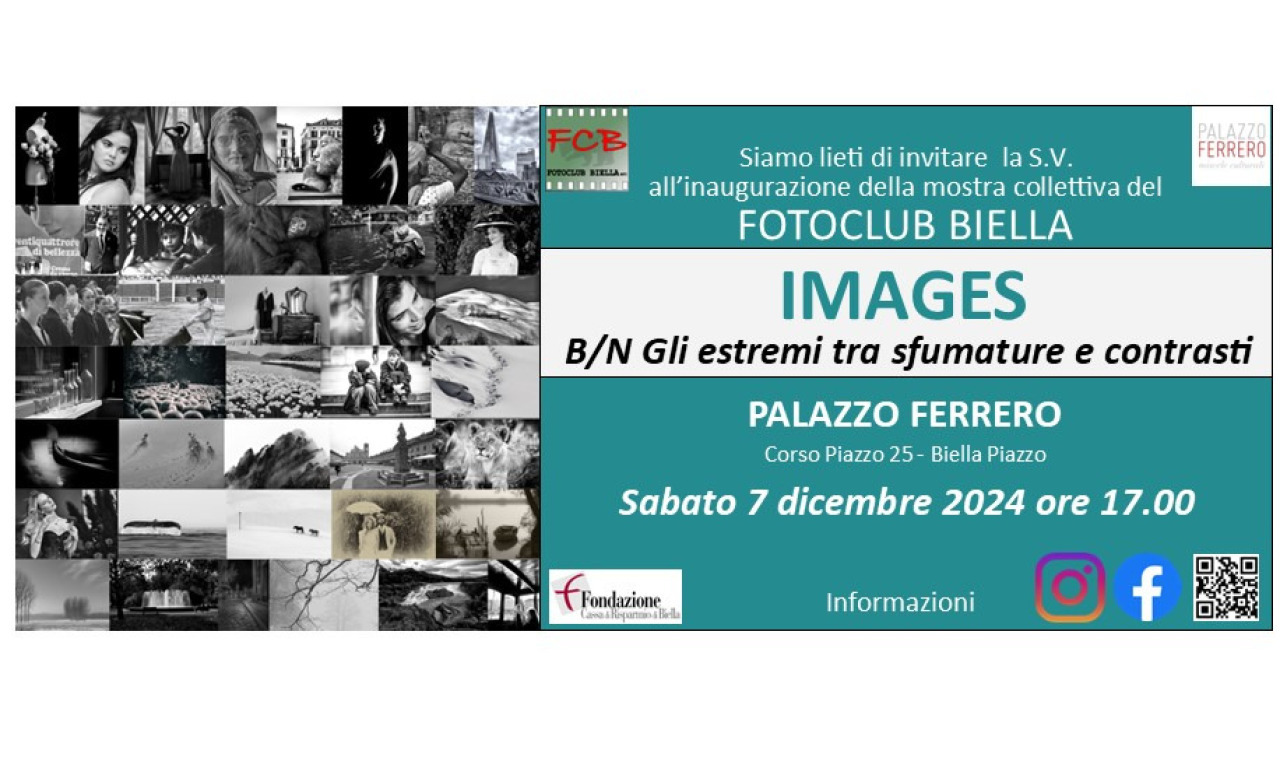 FOTOCLUB BIELLA mostra collettiva  - IMAGES | 08 dicembre 2024 - 06 gennaio 2025